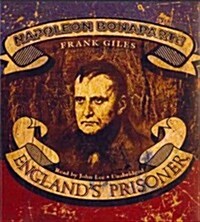 Napoleon Bonaparte: Englands Prisoner (Audio CD)