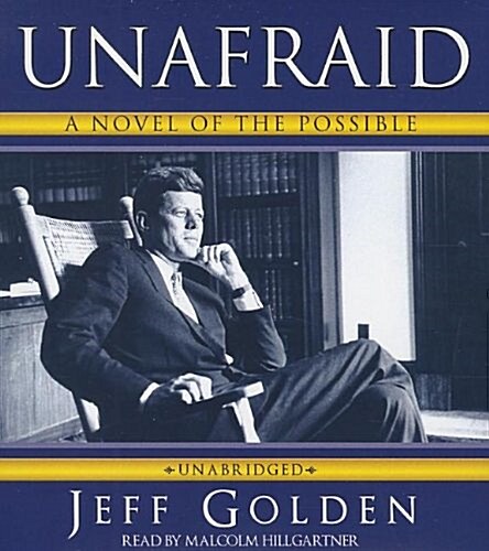 Unafraid: A Novel of the Possible (Audio CD)
