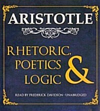 Rhetoric, Poetics, and Logic (Audio CD)