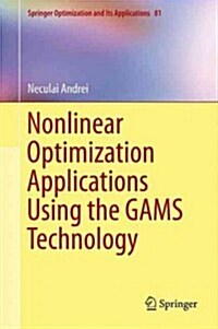 Nonlinear Optimization Applications Using the Gams Technology (Hardcover, 2013)