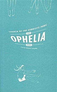 Church of the Exquisite Panic: The Ophelia Poems (Paperback)