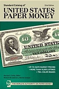 Standard Catalog of United States Paper Money (Paperback, 32th)