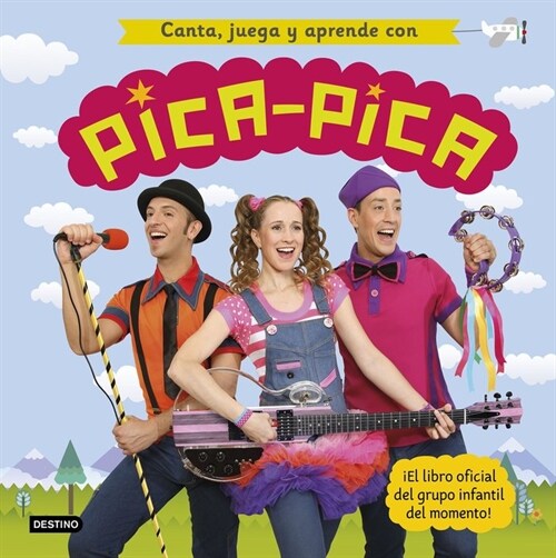 CANTA JUEGA Y APRENDE CON PICA PICA (Book)