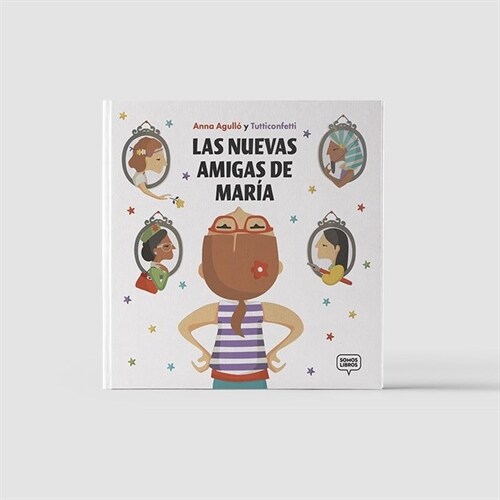 LAS NUEVAS AMIGAS DE MARIA (Hardcover)