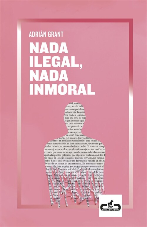 NADA ILEGAL NADA INMORAL (Paperback)