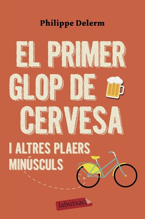 EL PRIMER GLOP DE CERVESA (Book)