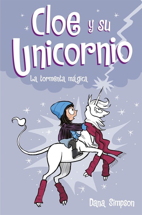 LA TORMENTA MAGICA CLOE Y SU UNICORNIO 6 (Hardcover)