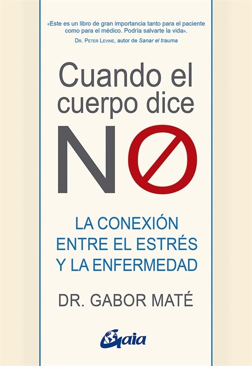 CUANDO EL CUERPO DICE NO (Paperback)