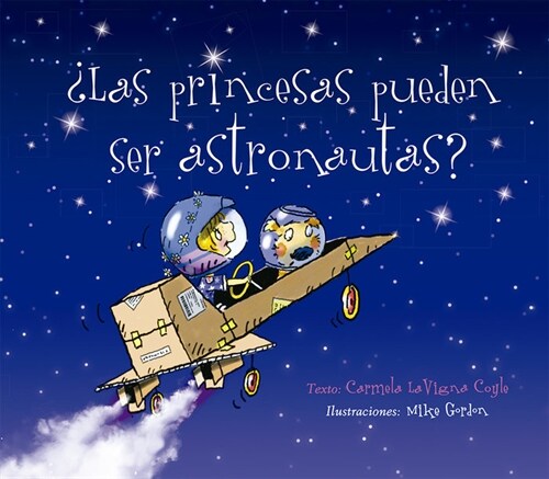 Las Princesas Pueden Ser Astronautas? (Hardcover)