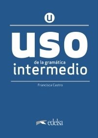 USO DE LA GRAMATICA INTERMEDIO LIBRO (Paperback)