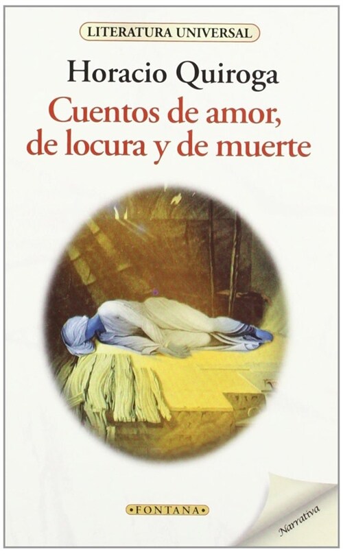 CUENTOS DE AMOR, LOCURA Y MUERTE (Book)