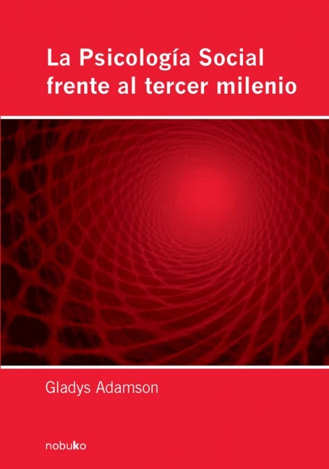 LA PSICOLOGIA SOCIAL FRENTE AL TERCER MILENIO (Book)