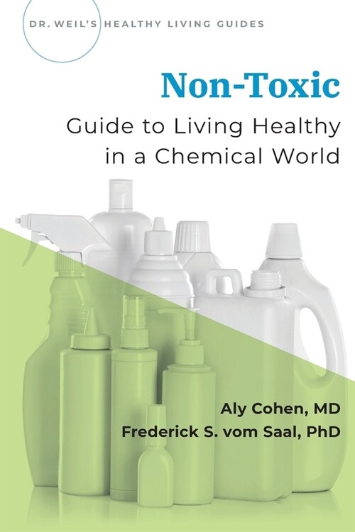 Non-Toxic: Guide to Living Healthy in a Chemical World (Paperback)