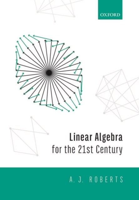 Linear Algebra for the 21st Century (Hardcover)