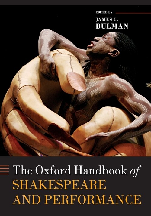 The Oxford Handbook of Shakespeare and Performance (Paperback)