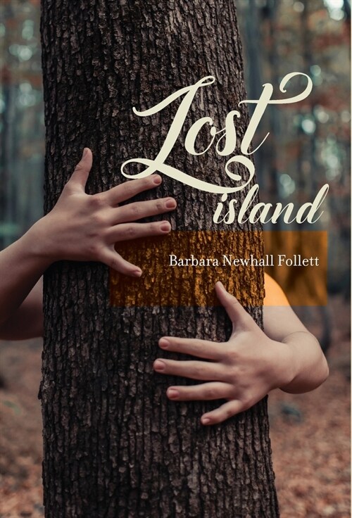 Lost Island: Plus three stories and an afterword (Hardcover)
