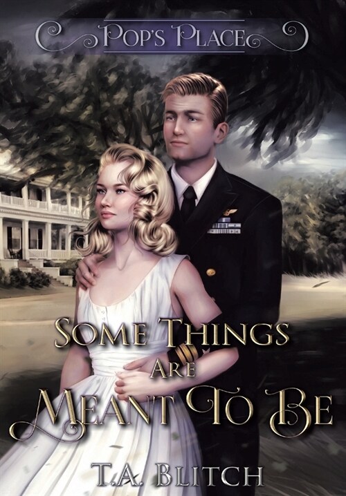 Pops Place: Some Things Are Meant To Be (Hardcover)