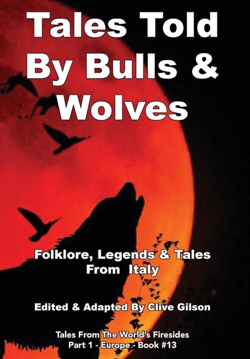 Tales Told By Bulls & Wolves (Hardcover)