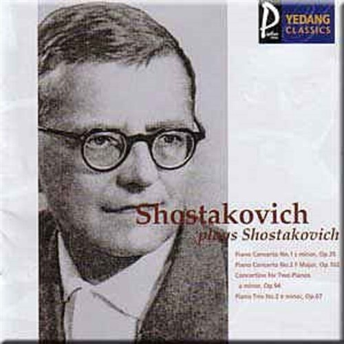 [중고] Dmitri Shostakovich - 쇼스타코비치가 연주하는 쇼스타코비치: 피아노 협주곡 1 