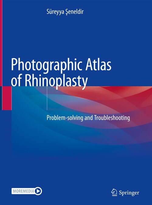 Photographic Atlas of Rhinoplasty: Problem-Solving and Troubleshooting (Hardcover, 2021)