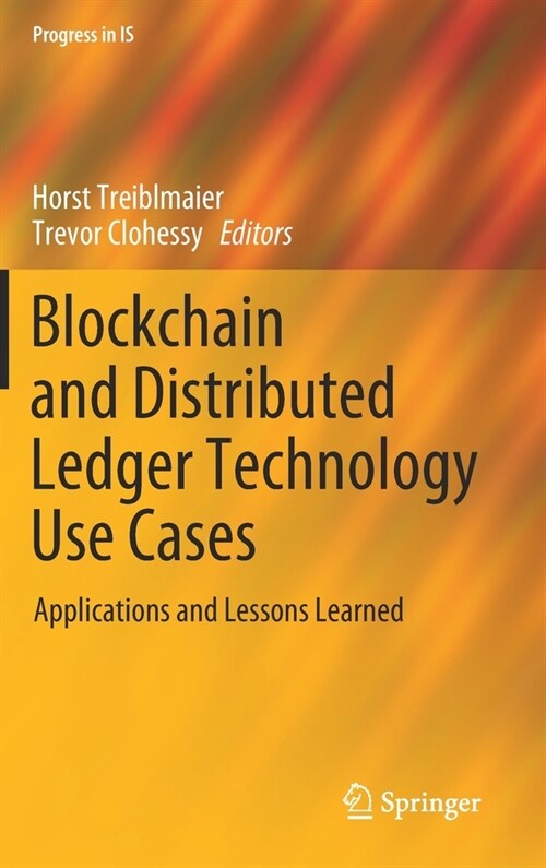 Blockchain and Distributed Ledger Technology Use Cases: Applications and Lessons Learned (Hardcover, 2020)