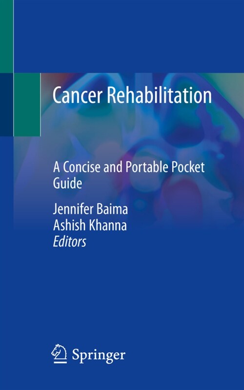 Cancer Rehabilitation: A Concise and Portable Pocket Guide (Paperback, 2020)