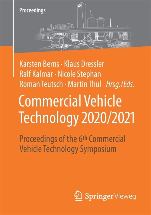 Commercial Vehicle Technology 2020/2021: Proceedings of the 6th Commercial Vehicle Technology Symposium (Paperback, 1. Aufl. 2021)