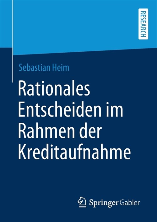 Rationales Entscheiden im Rahmen der Kreditaufnahme (Paperback)