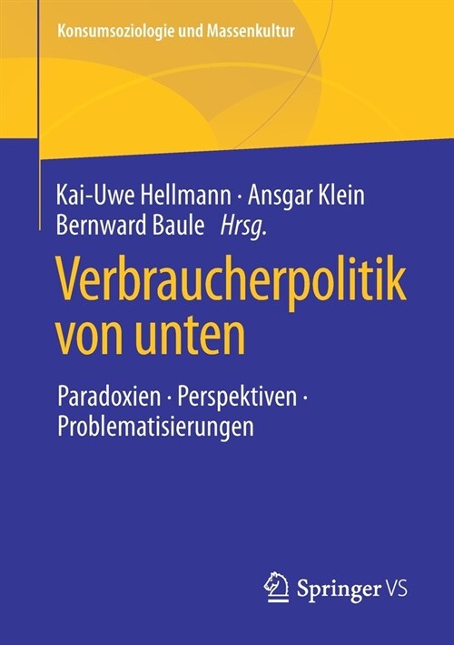 Verbraucherpolitik Von Unten: Paradoxien, Perspektiven, Problematisierungen (Paperback, 1. Aufl. 2020)