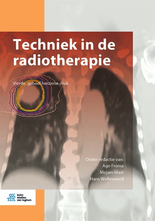 Techniek in de Radiotherapie (Paperback, 4, 2020)