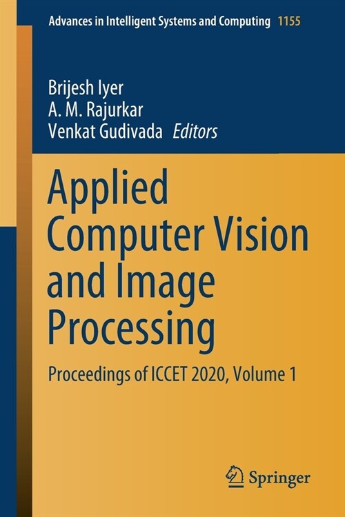 Applied Computer Vision and Image Processing: Proceedings of Iccet 2020, Volume 1 (Paperback, 2020)