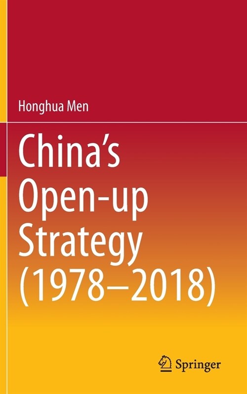 Chinas Open-Up Strategy (1978-2018) (Hardcover, 2020)