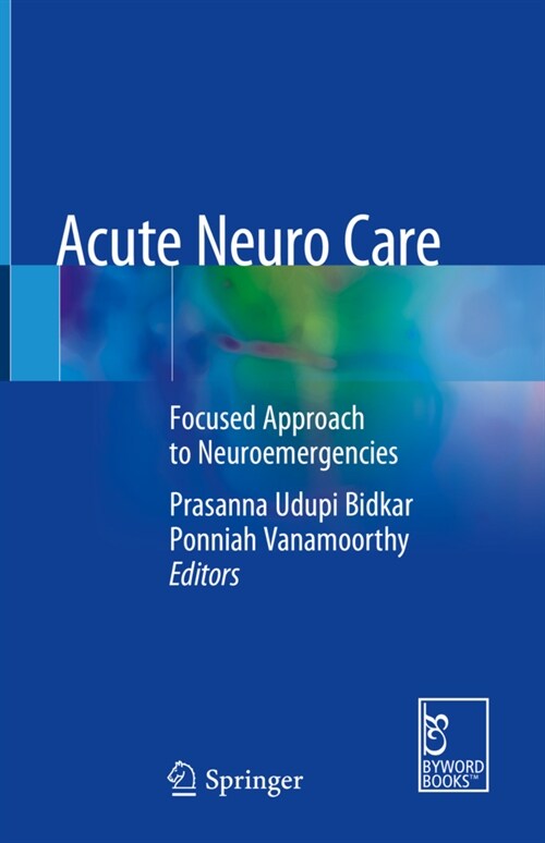 Acute Neuro Care: Focused Approach to Neuroemergencies (Hardcover, 2020)