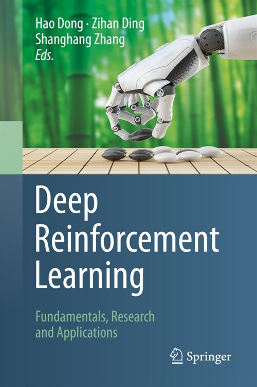 Deep Reinforcement Learning: Fundamentals, Research and Applications (Hardcover, 2020)