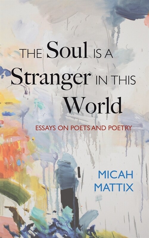 The Soul Is a Stranger in This World (Hardcover)