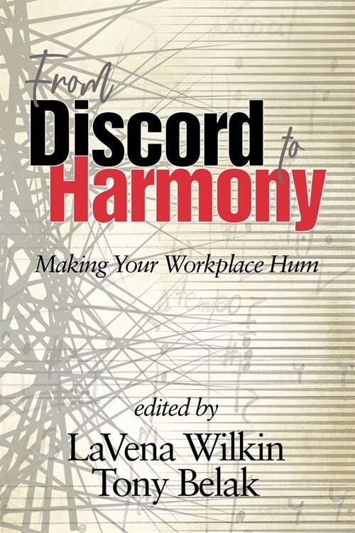 From Discord to Harmony: Making Your Workplace Hum (Paperback)