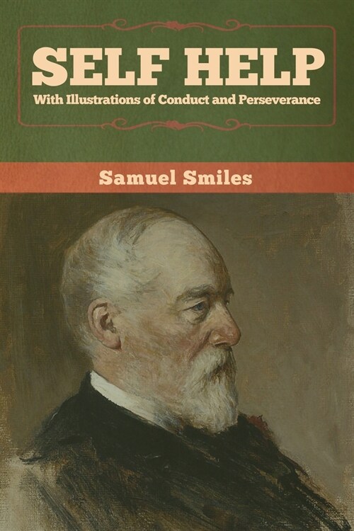 Self Help with Illustrations of Conduct and Perseverance (Paperback)