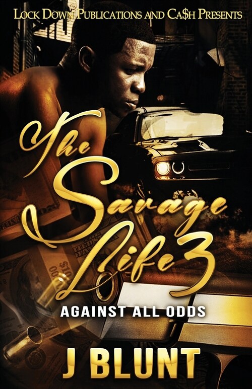 The Savage Life 3: Against All Odds (Paperback)