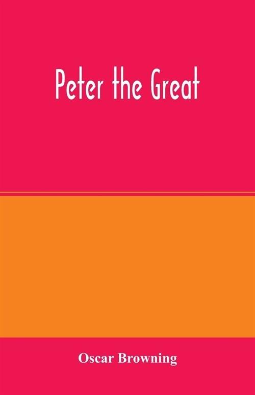 Peter the Great (Paperback)