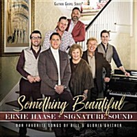 [수입] Ernie Haase & Signature Sound - Something Beautiful (CD)