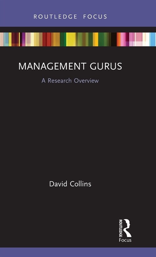 Management Gurus : A Research Overview (Hardcover)