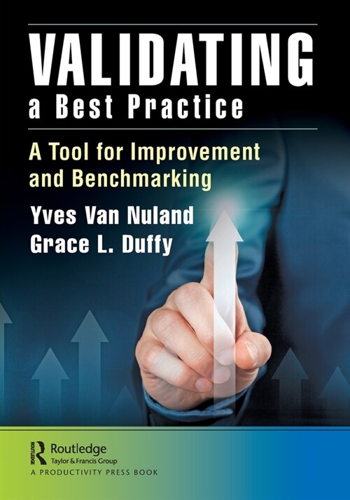 Validating a Best Practice : A Tool for Improvement and Benchmarking (Paperback)