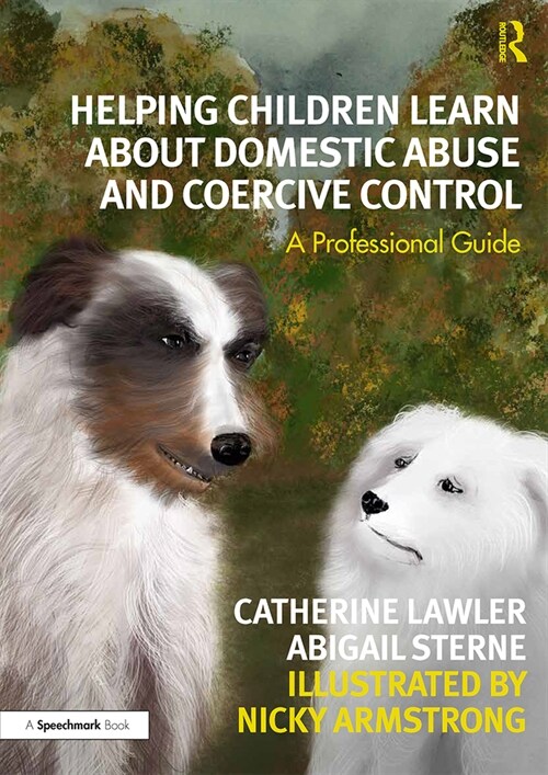 Helping Children Learn About Domestic Abuse and Coercive Control : A Professional Guide (Paperback)