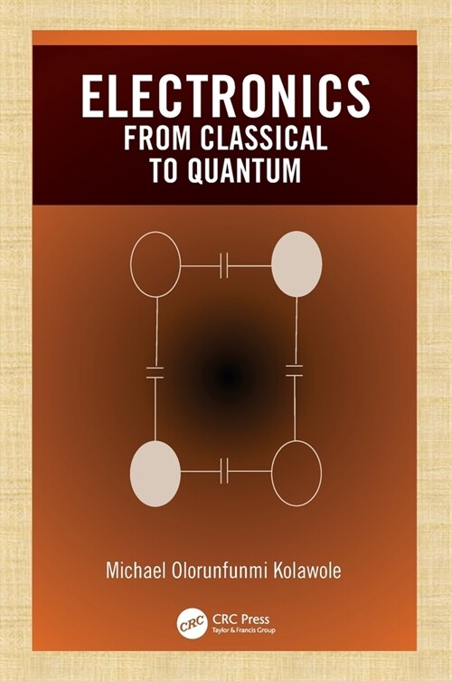Electronics : from Classical to Quantum (Hardcover)
