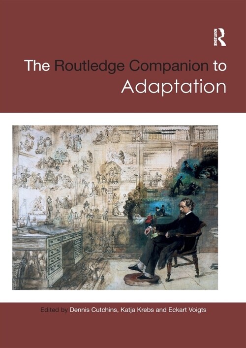 The Routledge Companion to Adaptation (Paperback, 1)