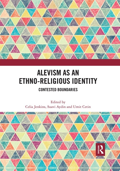Alevism as an Ethno-Religious Identity : Contested Boundaries (Paperback)