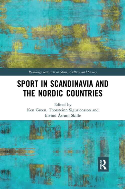 Sport in Scandinavia and the Nordic Countries (Paperback, 1)