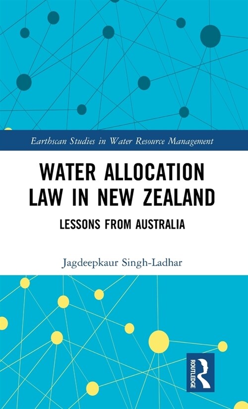 Water Allocation Law in New Zealand : Lessons from Australia (Hardcover)