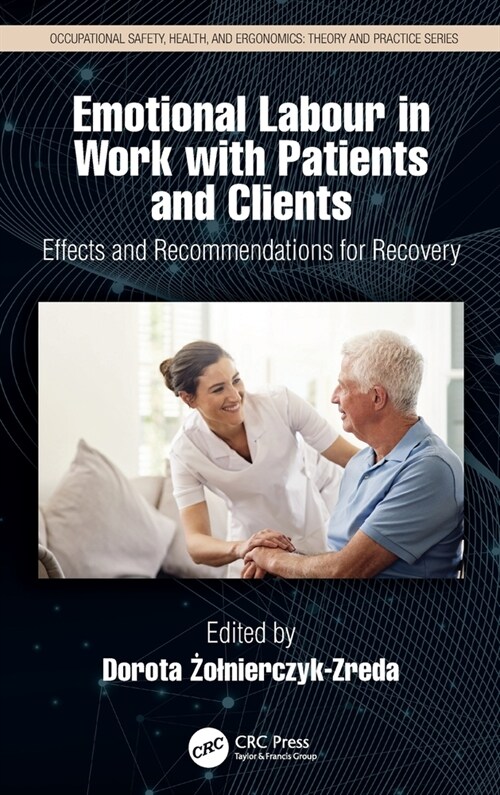 Emotional Labor in Work with Patients and Clients : Effects and Recommendations for Recovery (Hardcover)