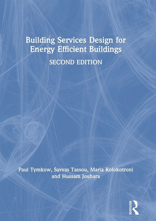 Building Services Design for Energy Efficient Buildings (Paperback, 2)